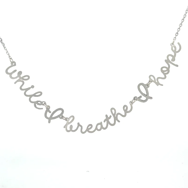 Stunning necklaces and pendants with ruby and diamond combinations for a luxurious effect-Sterling Silver While I Breathe I Hope Script Necklace